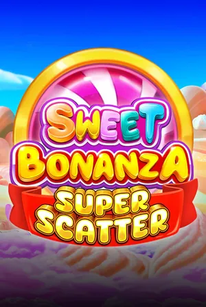 Sweet Bonanza Super Scatter